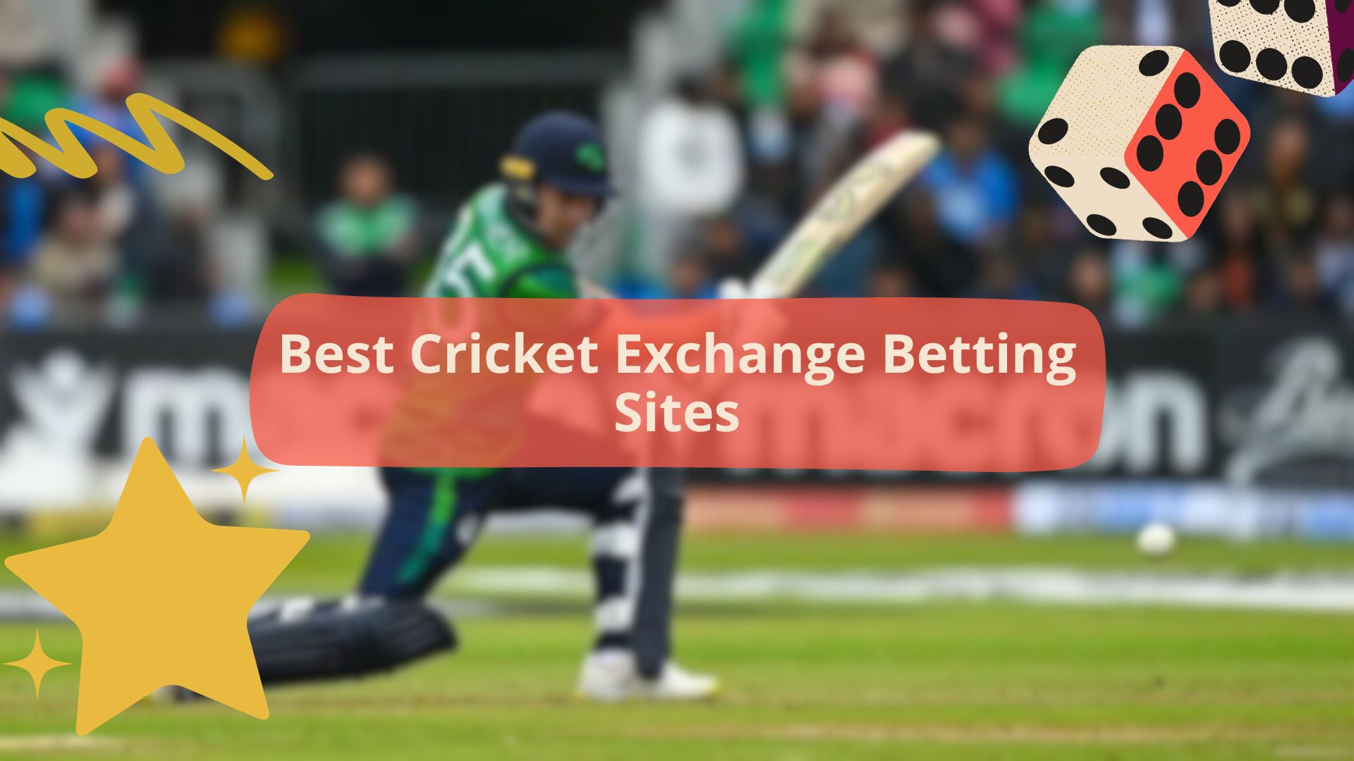 Best Cricket Exchange Betting Sites