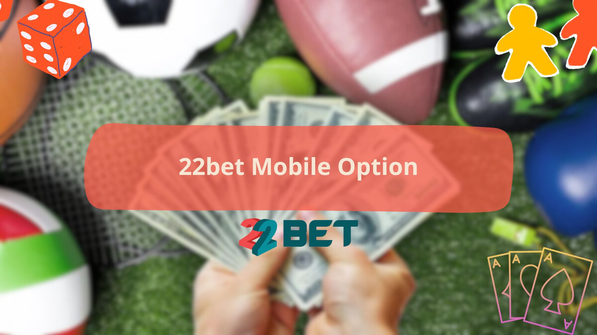 22bet Mobile Option