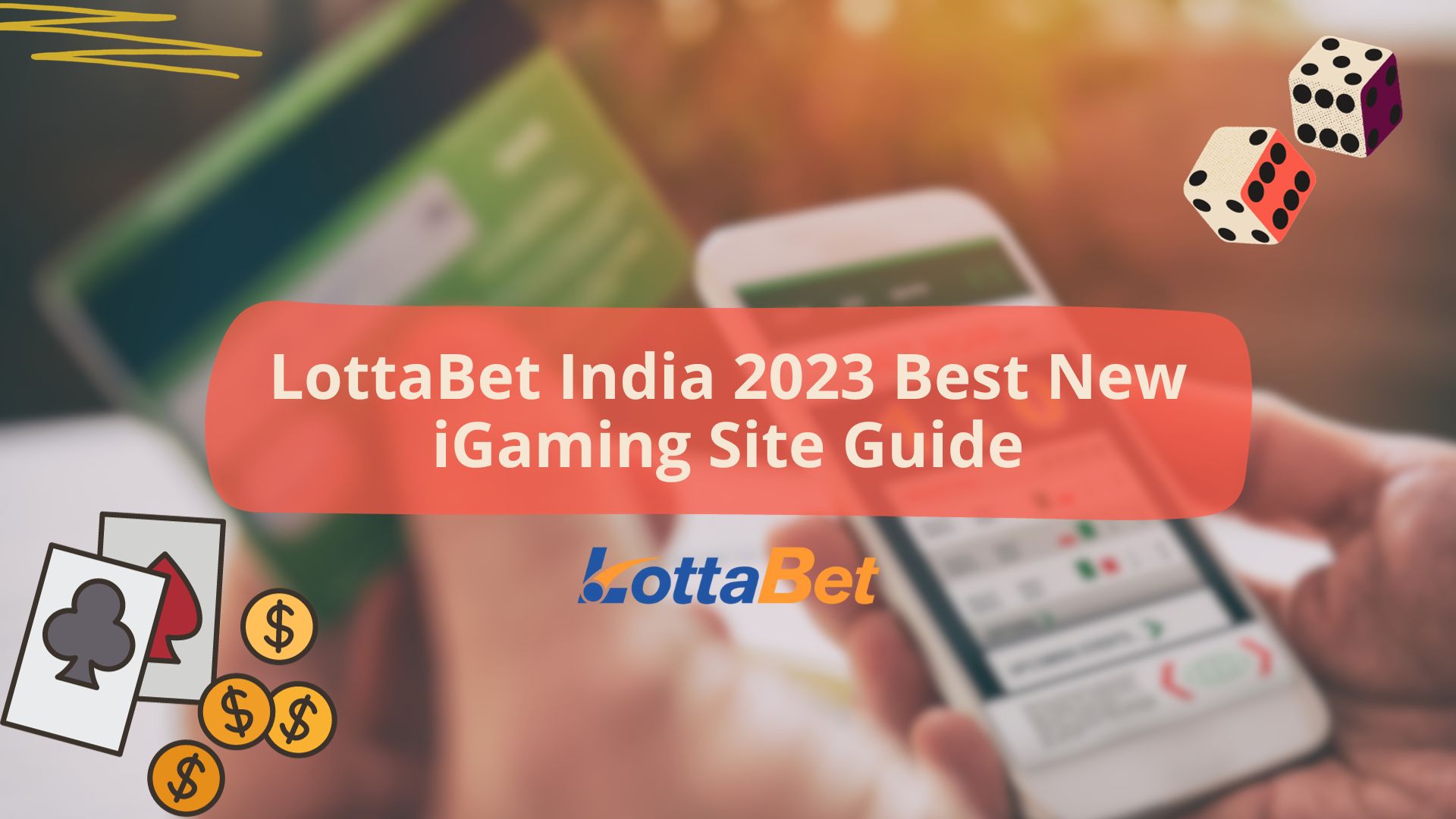 LottaBet India 2023 Best New iGaming Site Guide