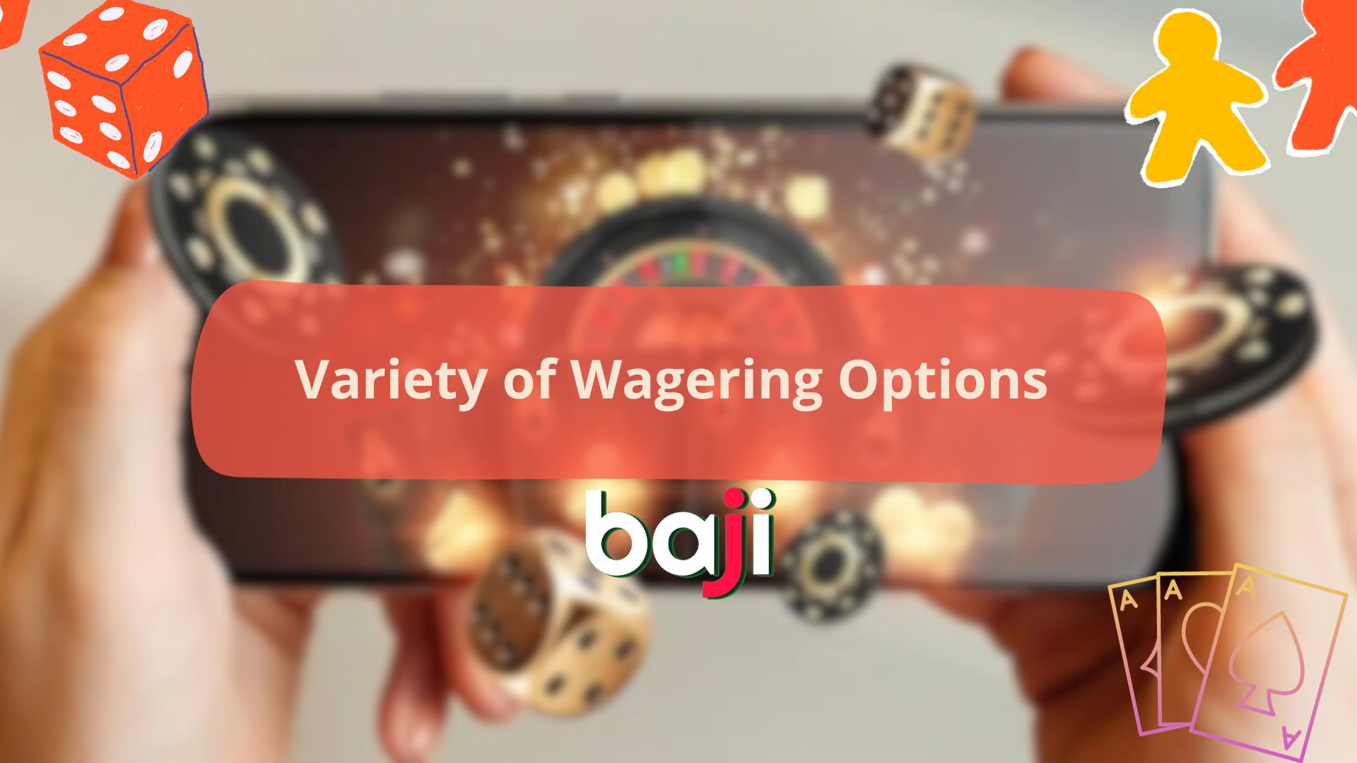Variety of Wagering Options