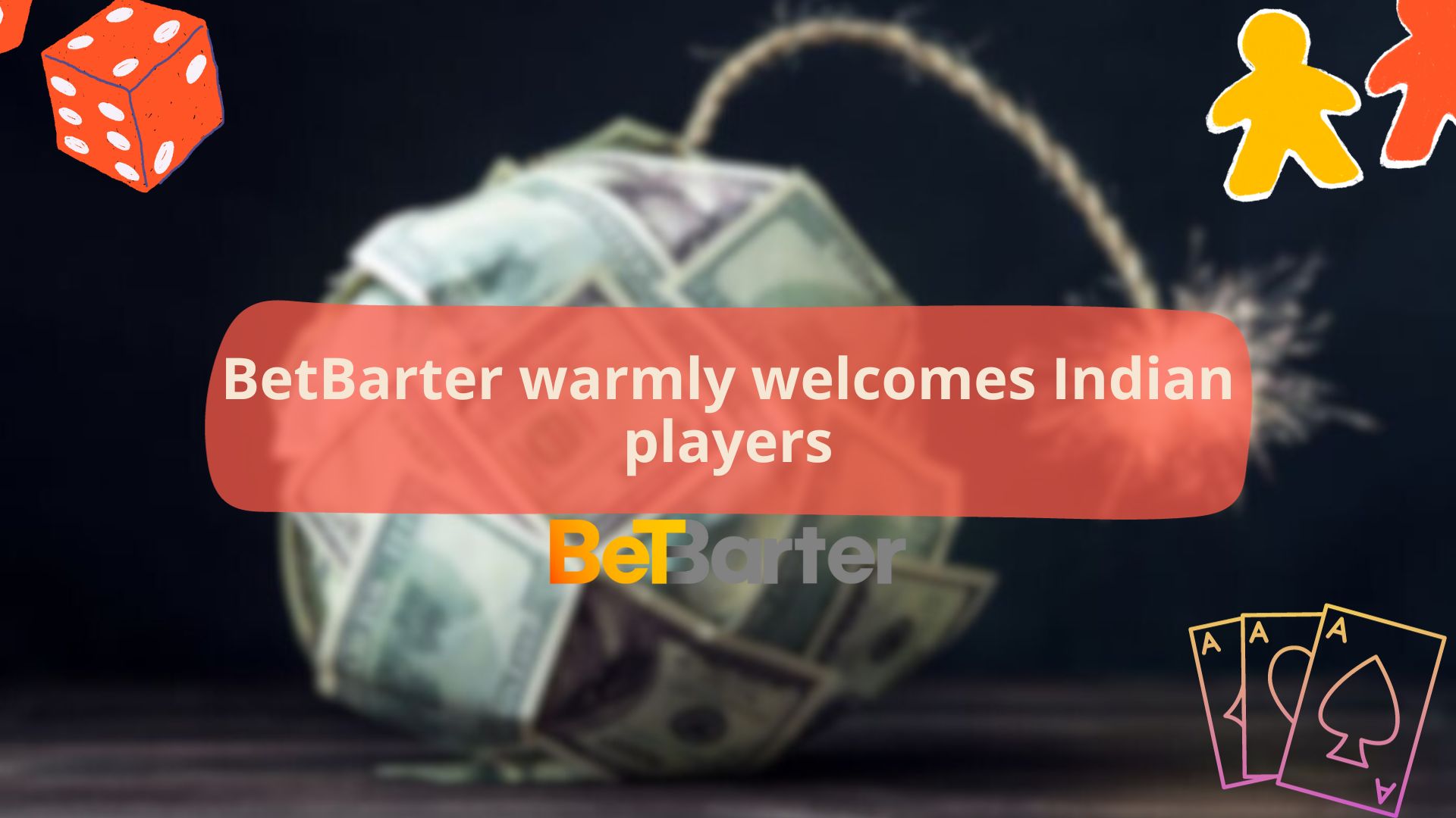 BetBarter warmly welcomes Indian players